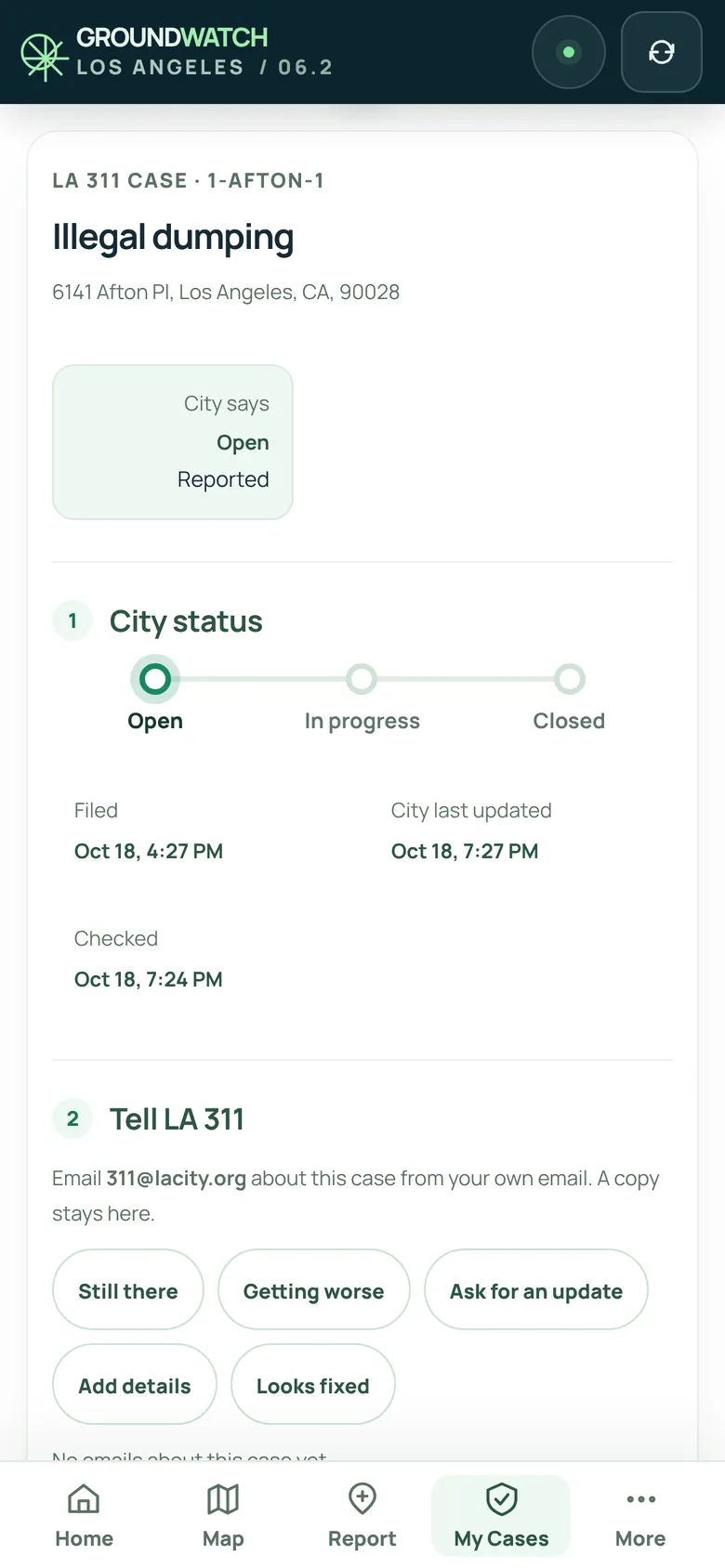 A followed case in My Cases: illegal dumping, case 1-AFTON-1, City status Open, with buttons to tell LA 311 it's still there, getting worse, or fixed.
